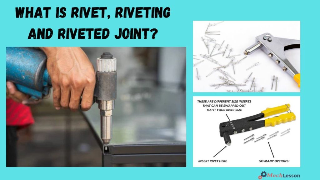 Rivets, riveting, and riveted joint