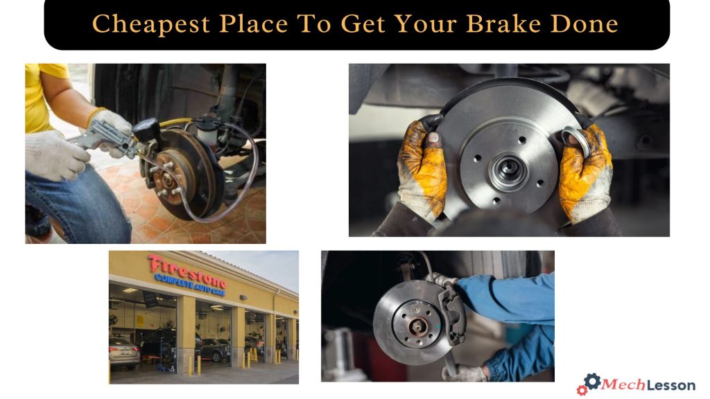 Cheapest place to get brake done