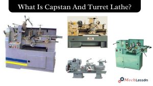 what is Capstan And Turret Lathe