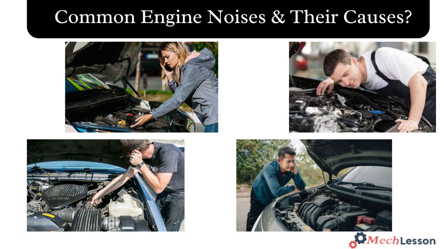 Common Engine Noises? & Their Causes