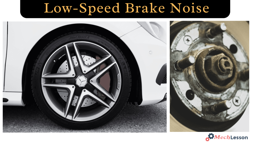 Low Speed Brake Noise