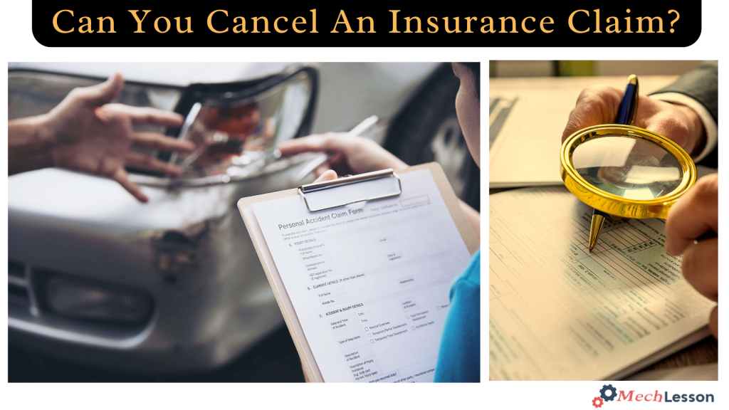 Can You Cancel An Insurance Claim?