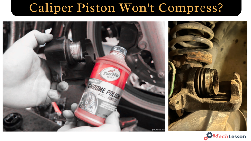Caliper Piston Won't Compress