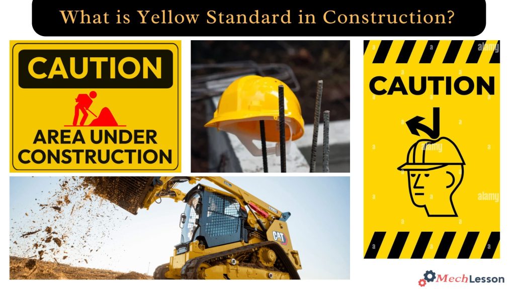 Yellow standard in construction