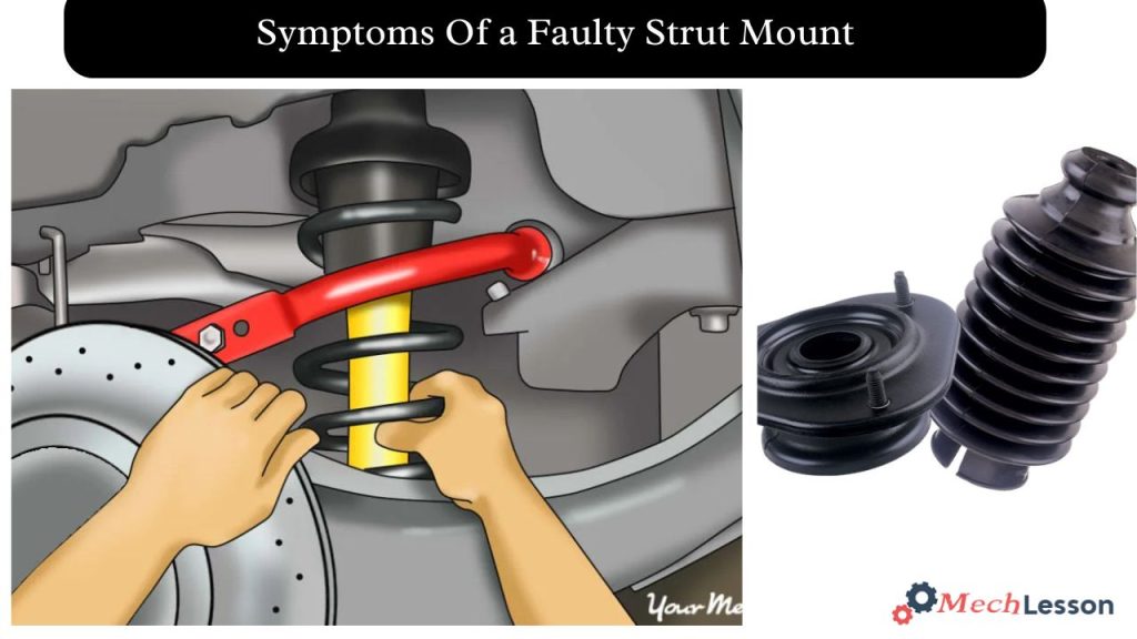 Symptoms Of a Faulty Strut Mount