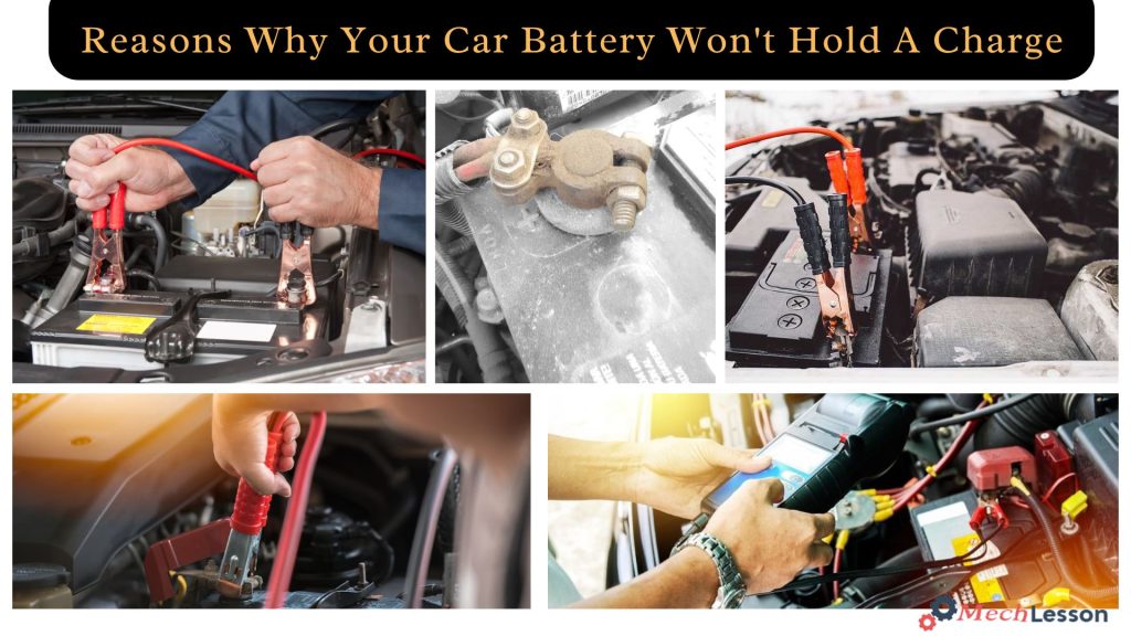 Reasons Why Your Car Battery Won't Hold A Charge