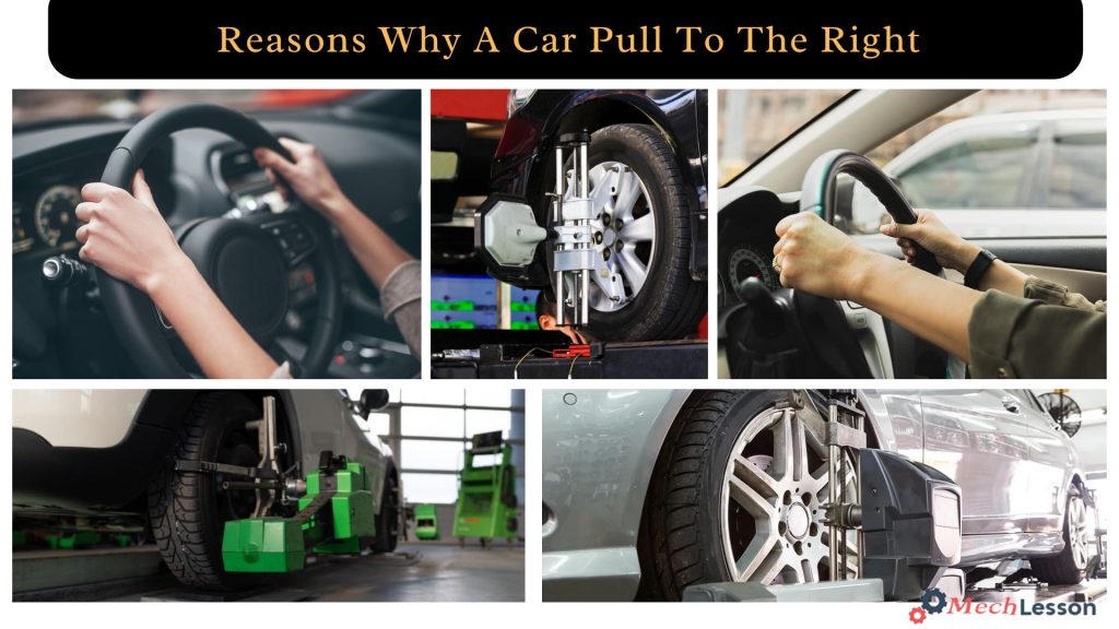7 Reasons Why A Car Pull To The Right