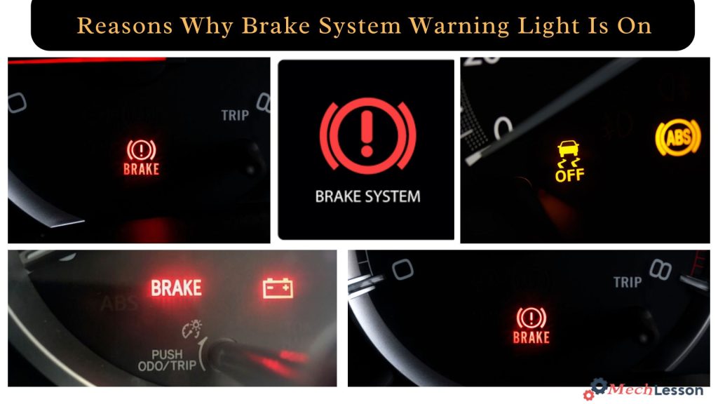 Reasons Why Brake System Warning Light Is On And How To Fix It