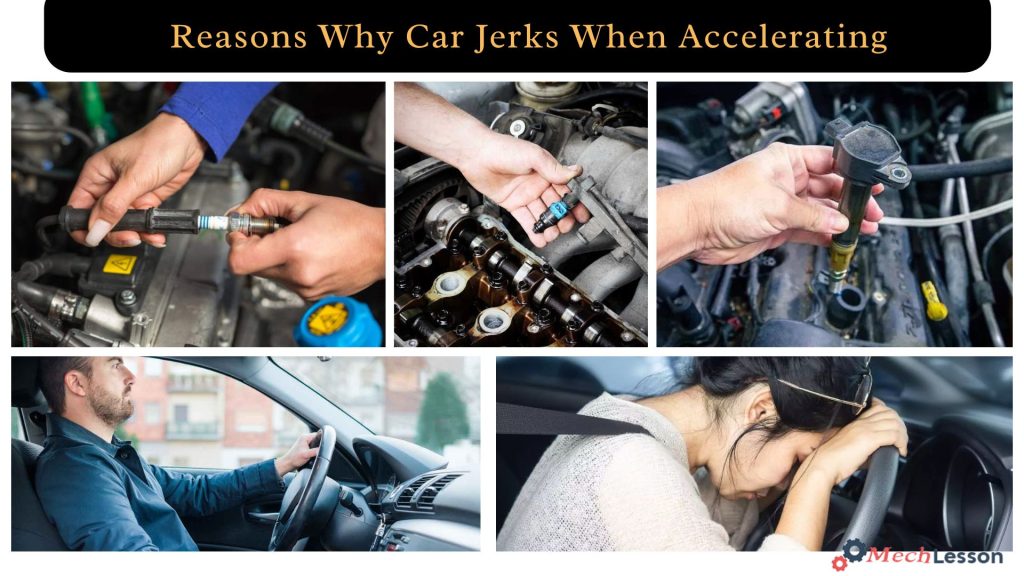 9 Reasons Why Car Jerks When Accelerating