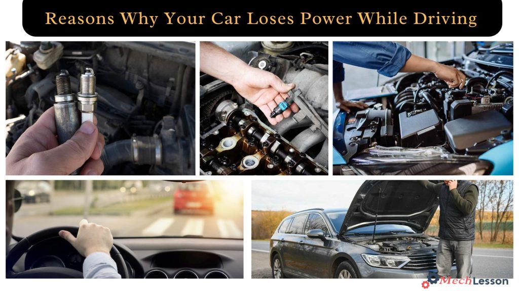 Reasons Why Your Car Loses Power While Driving