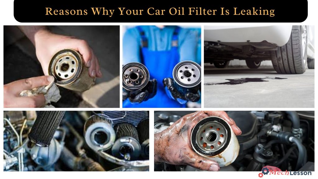 Reasons Why Your Car Oil Filter Is Leaking