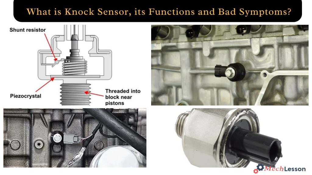 What is Knock Sensor, its Functions and Bad Symptoms?