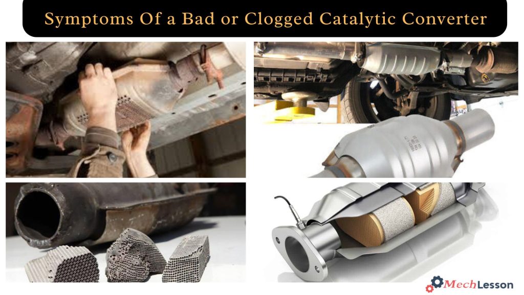 Symptoms Of a Bad or Clogged Catalytic Converter