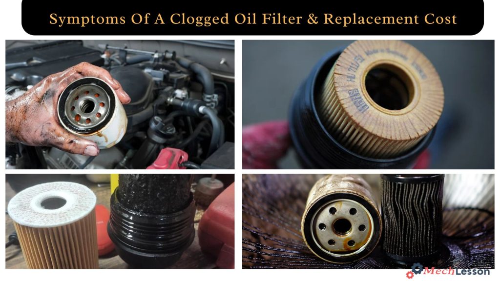 Symptoms Of A Clogged Oil Filter And Replacement Cost