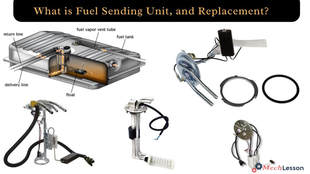 What is Fuel Sending Unit, its Functions, and Replacement?