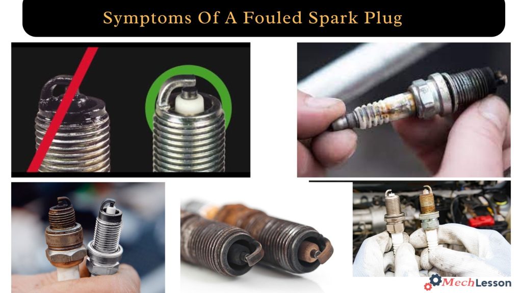 Symptoms Of A Fouled Spark Plug